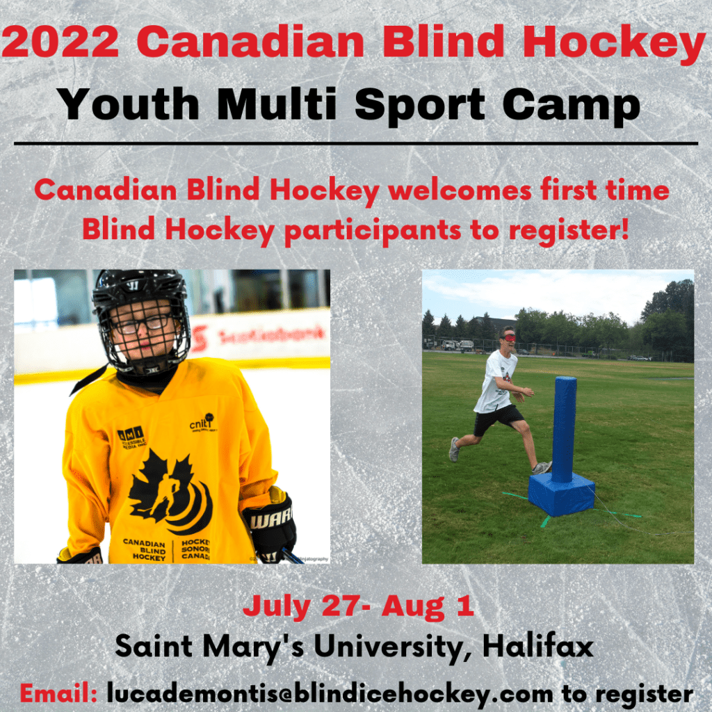 2022 CANADIAN BLIND HOCKEY CHILDREN AND YOUTH MULTI-SPORT CAMP INFORMATION PACKAGE